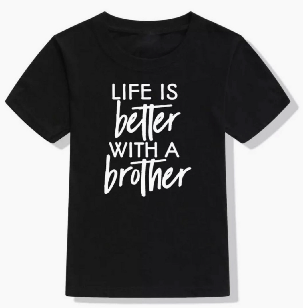 Life is Better with a Brother Black Unisex T-shirt